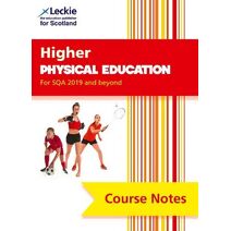 Higher Physical Education (second edition) (Leckie Course Notes)