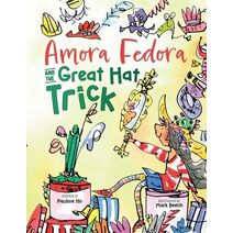 Amora Fedora and the Great Hat Trick