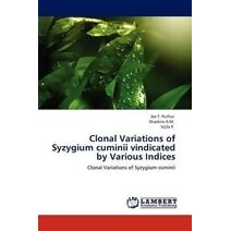 Clonal Variations of Syzygium cuminii vindicated by Various Indices