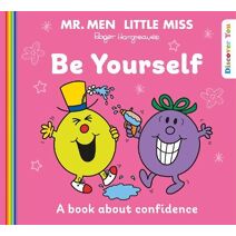 Mr. Men Little Miss: Be Yourself (Mr. Men and Little Miss Discover You)