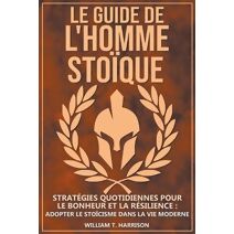 Guide de l'Homme Sto�que