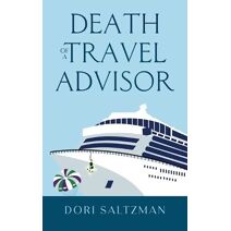 Death of a Travel Advisor (Best in Travel)