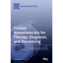 Carbon Nanomaterials for Therapy, Diagnosis, and Biosensing