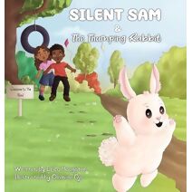Silent Sam & The Thumping Rabbit