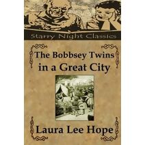 Bobbsey Twins in a Great City (Bobbsey Twins)