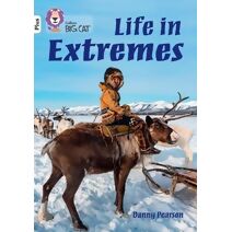 Life in Extremes (Collins Big Cat)