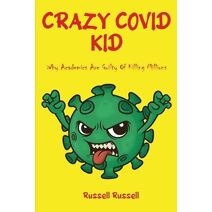 Crazy Covid Kid