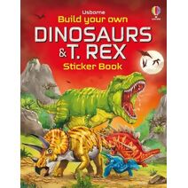 Build Your Own Dinosaurs and T. Rex Sticker Book (Build Your Own Sticker Book)