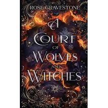 Court of Wolves and Witches
