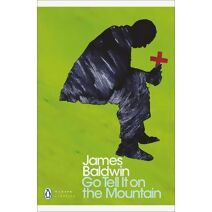 Go Tell it on the Mountain (Penguin Modern Classics)
