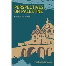 Perspectives on Palestine (Middle East History)