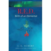 R. E. D. Birth of an Elemental