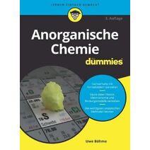 Anorganische Chemie fur Dummies 3e
