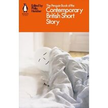 Penguin Book of the Contemporary British Short Story