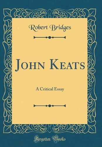 JOHN KEATS     ROBERT BRIDGES