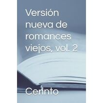 Version nueva de romances viejos, vol. 2