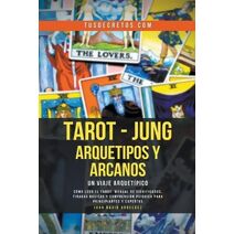 Tarot - Jung (Metafisica Moderna y el Poder del Yo Soy: Reprograma Tu Mente)