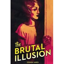 Brutal Illusion