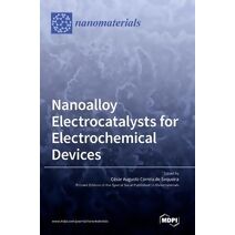 Nanoalloy Electrocatalysts for Electrochemical Devices