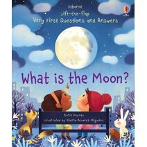 Very First Questions and Answers What is the Moon? (Very First Questions and Answers)