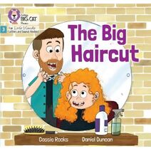 Big Haircut (Big Cat Phonics for Little Wandle Letters and Sounds Revised)