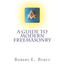Guide to Modern Freemasonry