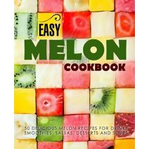 Easy Melon Cookbook