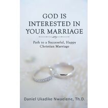 God Is Interested in Your Marriage