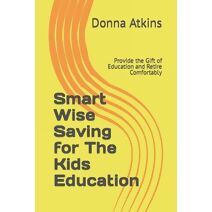 Smart Wise Saving for The Kids Education
