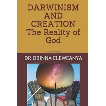 DARWINISM AND CREATION The reality of God