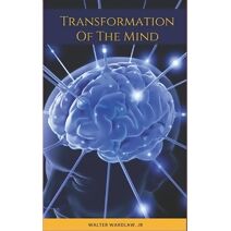 Transformation of The Mind