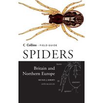 Spiders of Britain and Northern Europe (Collins Field Guide)