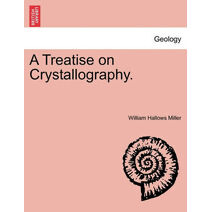 Treatise on Crystallography.