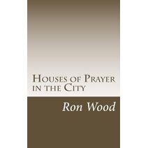 Houses of Prayer in the City