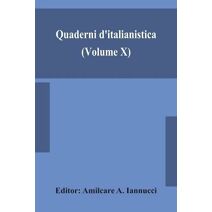 Quaderni d'italianistica (Volume X) official journal of the Canadian Society for Italian Studies, 1989