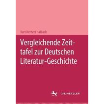 Vergleichende Zeittafel zur deutschen Literatur-Geschichte