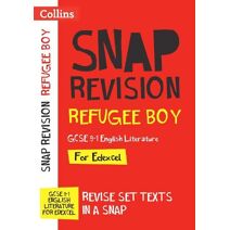 Refugee Boy Edexcel GCSE 9-1 English Literature Text Guide (Collins GCSE Grade 9-1 SNAP Revision)