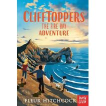 Clifftoppers: The Fire Bay Adventure (Clifftoppers)