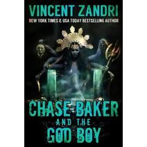 Chase Baker and the God Boy (Chase Baker Thriller)