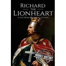 Richard the Lionheart (Biographies of British Royalty)
