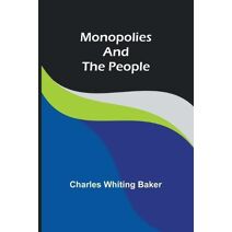 Monopolies and the People