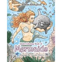 Adult Coloring Book of Mermaids (Therapeutic Coloring Books for Adults)