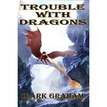 Trouble With Dragons (Wizard)