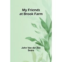 My Friends at Brook Farm