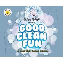 Good Clean Fun (Giggle Spoon Presents)