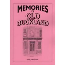Memories of Old Buckland
