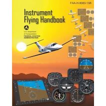 Instrument Flying Handbook, FAA-H-8083-15B (Color Print)