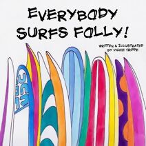 Everybody Surfs Folly!