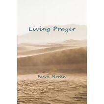 Living Prayer (Mystical Traveler)