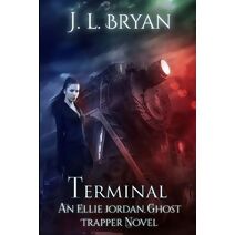 Terminal (Ellie Jordan, Ghost Trapper)